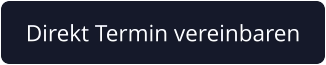 Direkt Termin vereinbaren